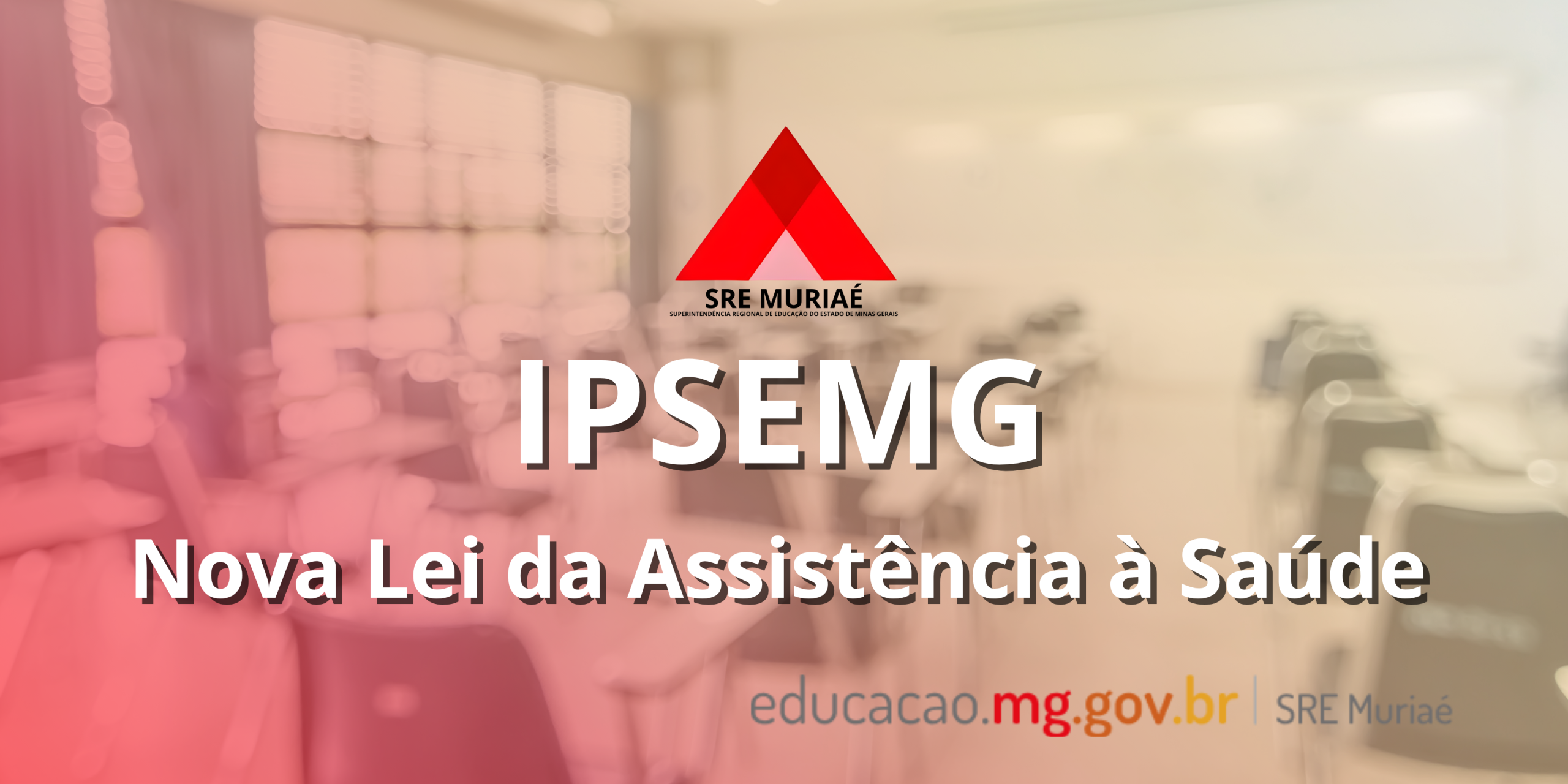 IPSEMG – Nova Lei da Assistência à Saúde